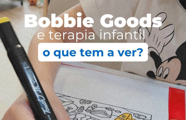 Bobbie Goods e terapia infantil: O que tem a ver?